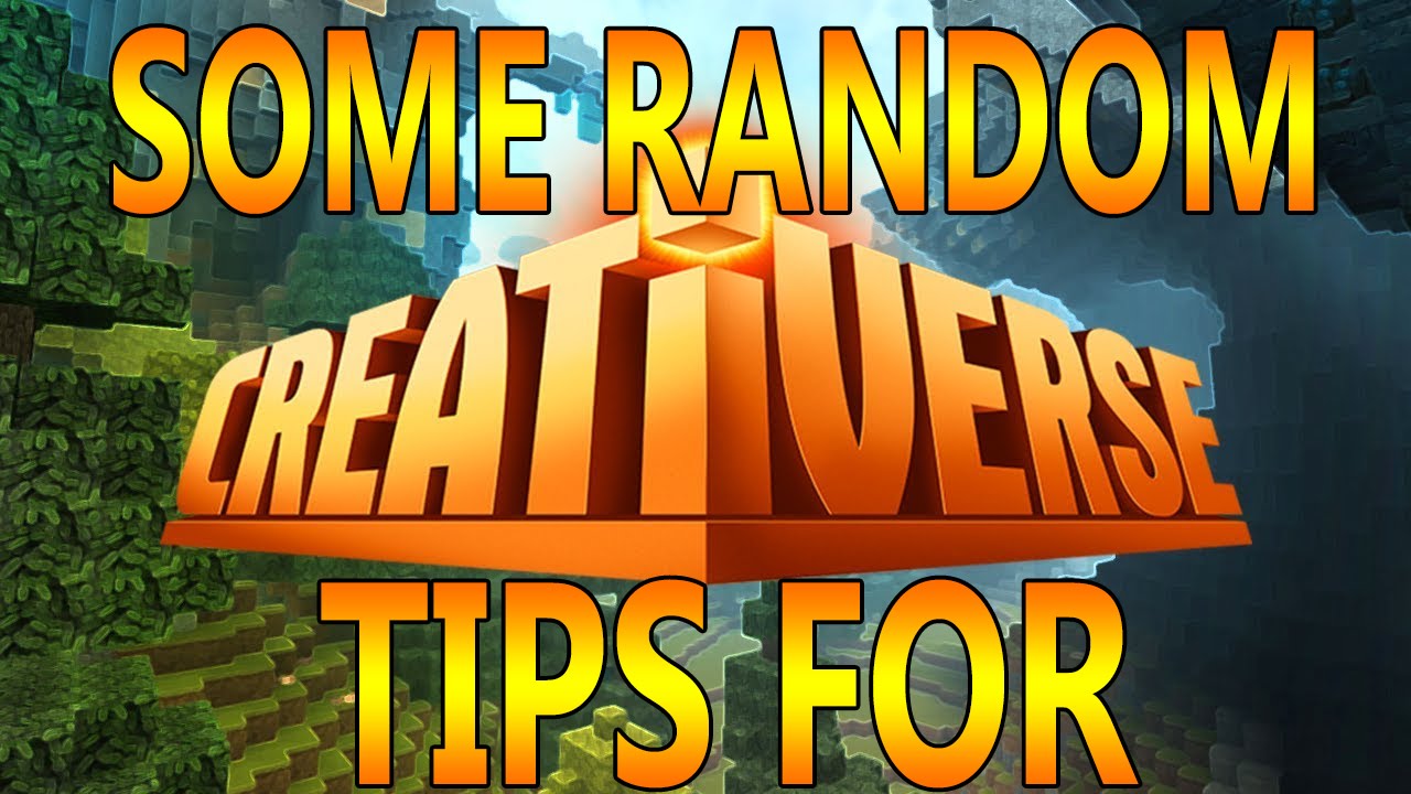 Some Random Tips and Tricks for Creativerse!