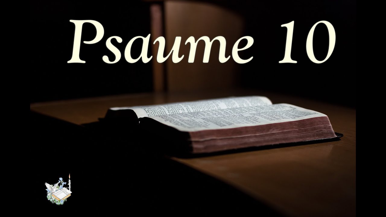 Psaume 10 (Illustré)