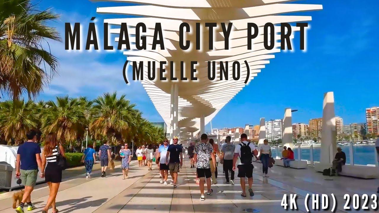 🌴❤️MÁLAGA SPAIN CITY PORT MUELLE UNO (2023)| (4k) HD videos. ASMR walkingtour🌴❤️ #MalagaCiudadGenial