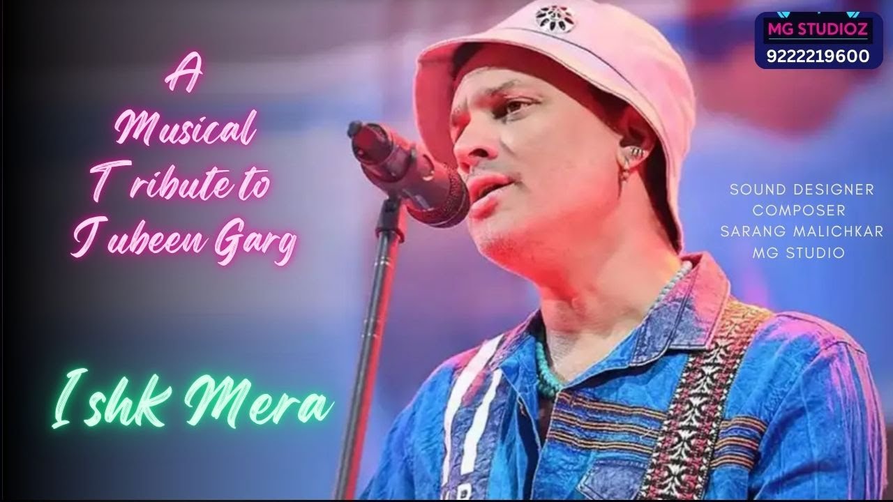 Ishk Mera | Musical Tribute To Jubeen Garg | Ghazal Rewind | Sarang Malichkar | MG Studioz
