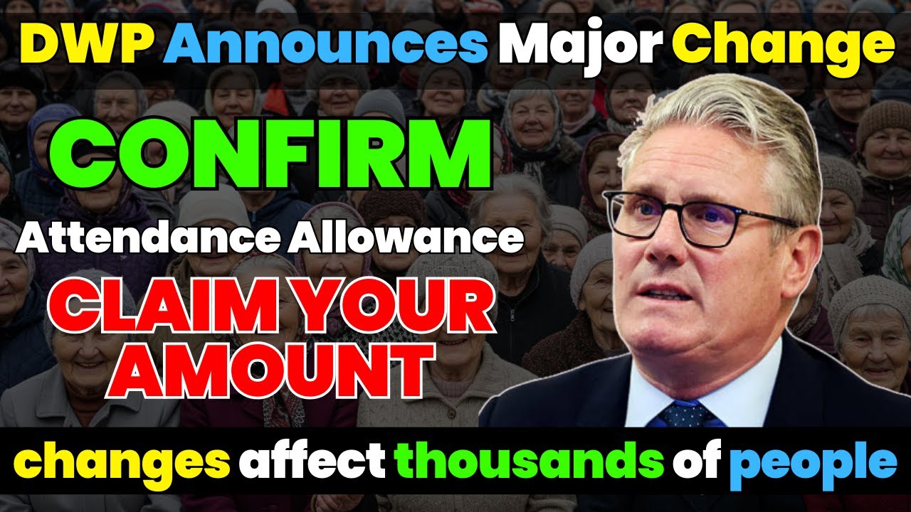 Big Update: DWP Confirms New Rules for Attendance Allowance&nbsp;Applications