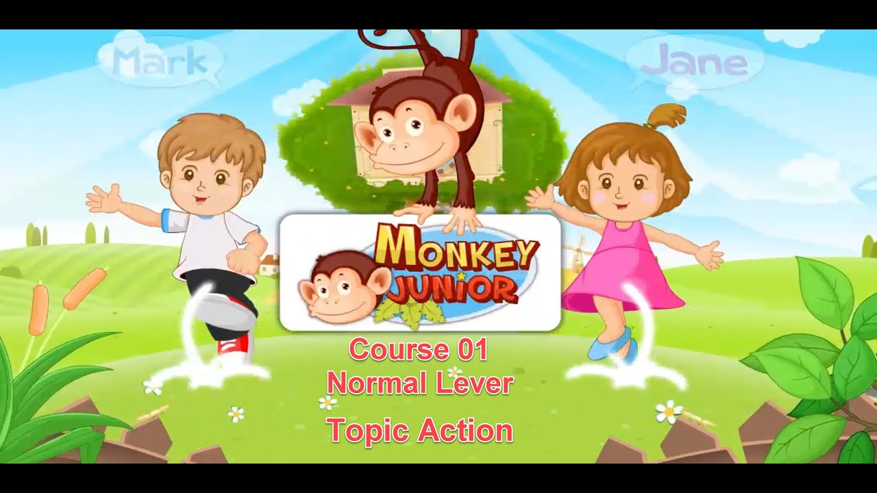 Topic Action | Course 1 - Normal | B&eacute; học tiếng anh với Monkey Junior