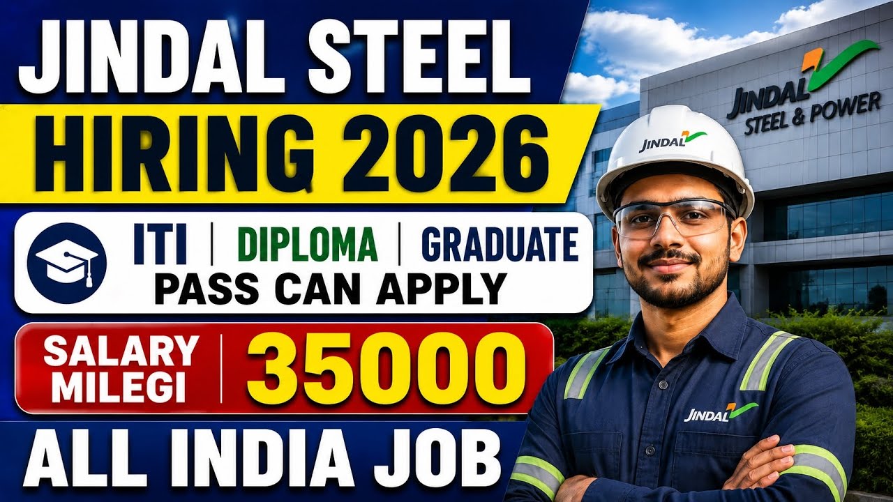 Jindal Steel Recruitment 2026 | Jindal Steel 10th Pass New Vacancy 2026 | Jindal Steel भर्ती 2026 