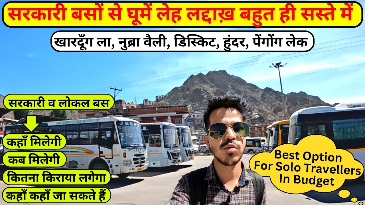 How To Explore All Major Tourist Destinations of Leh Ladakh By Roadways & Local Bus | DELHI TO NEXT
