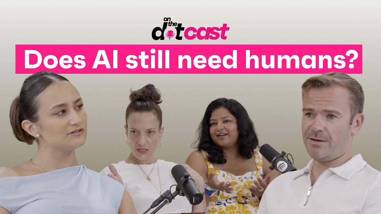 LLMs meet LHMs: Why AI still needs real people | On the dotcast | Cannes Edition