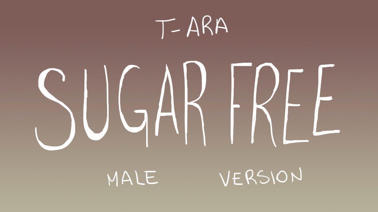 [MALE VERSION] T-ARA - Sugar Free
