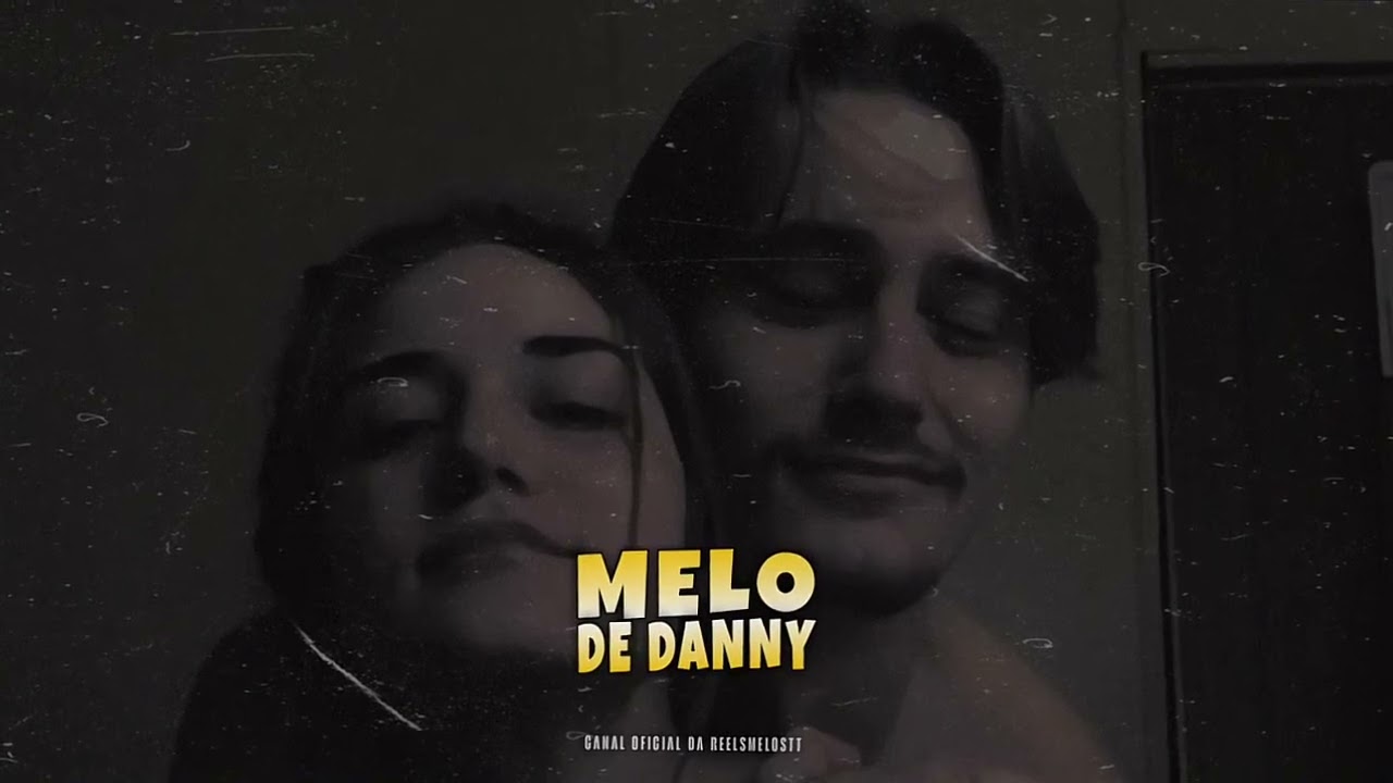 MELÔ DE DANNY REGGAE REMIX &