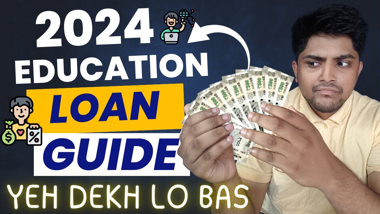 Education Loan Ultimate Guide for 2024 || Low Interest || Full Process || Documents