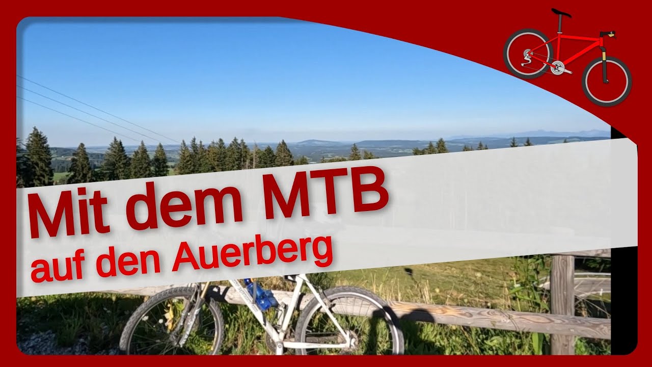 Radtour auf den Auerberg