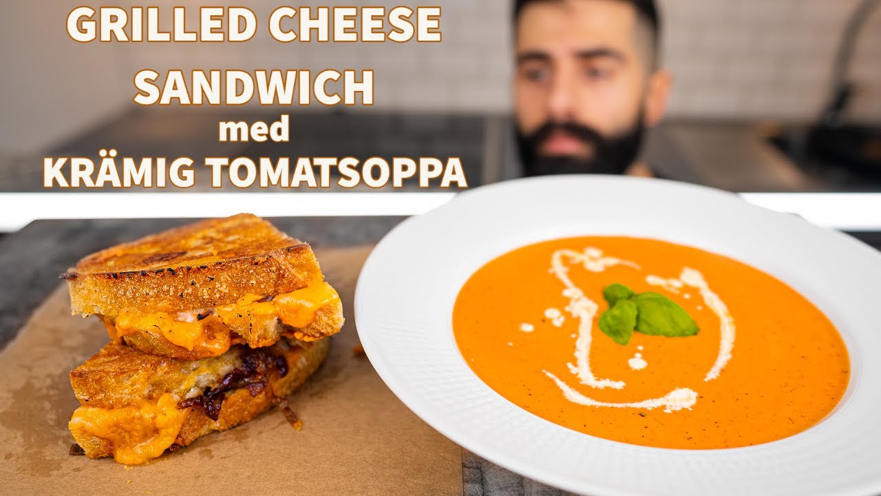 GRILLLED CHEESE SANDWICH med TOMATSOPPA - Enkelt & Gott