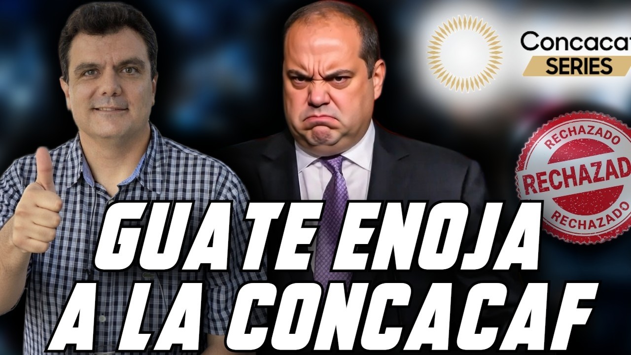 COMAN MUCHA M3RD4 CONCACAF AHORA RESULTA QUE SE ENOJAN CON GUATEMALA POR NO ACEPTAR UNA INVITACION