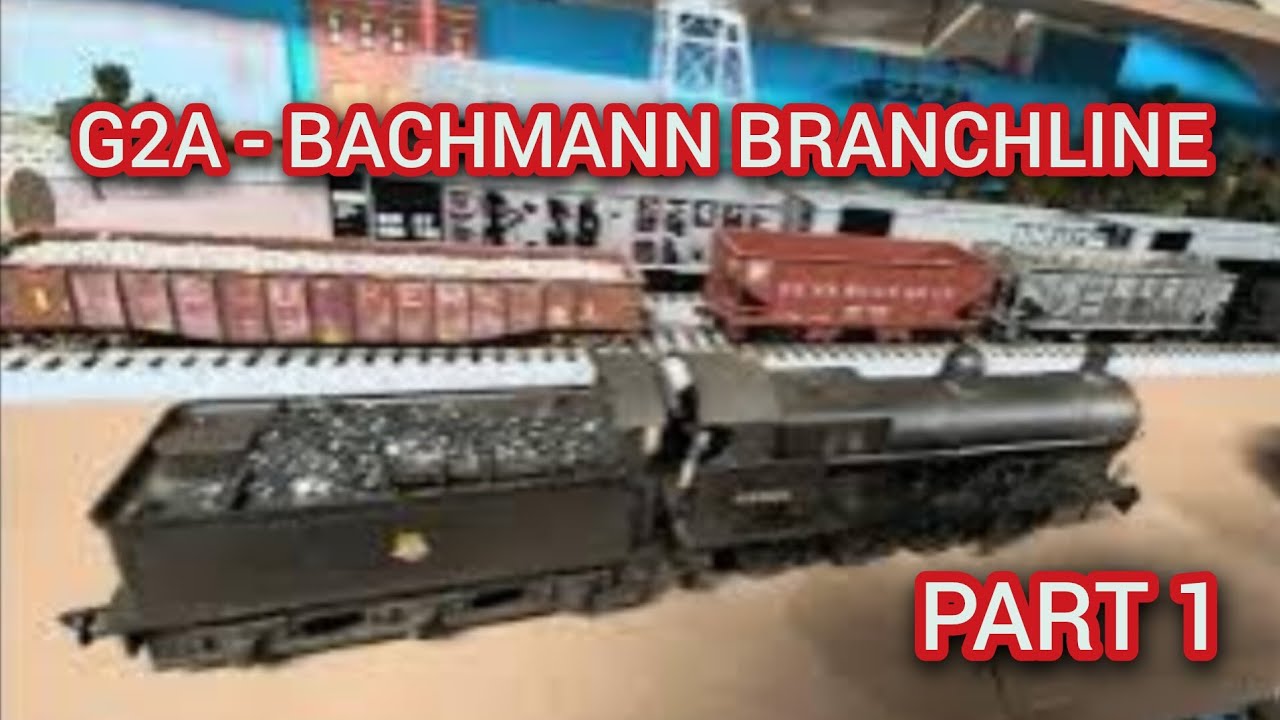 Class G2 A Locomotive PART 1  Bachmann Branch Line Review