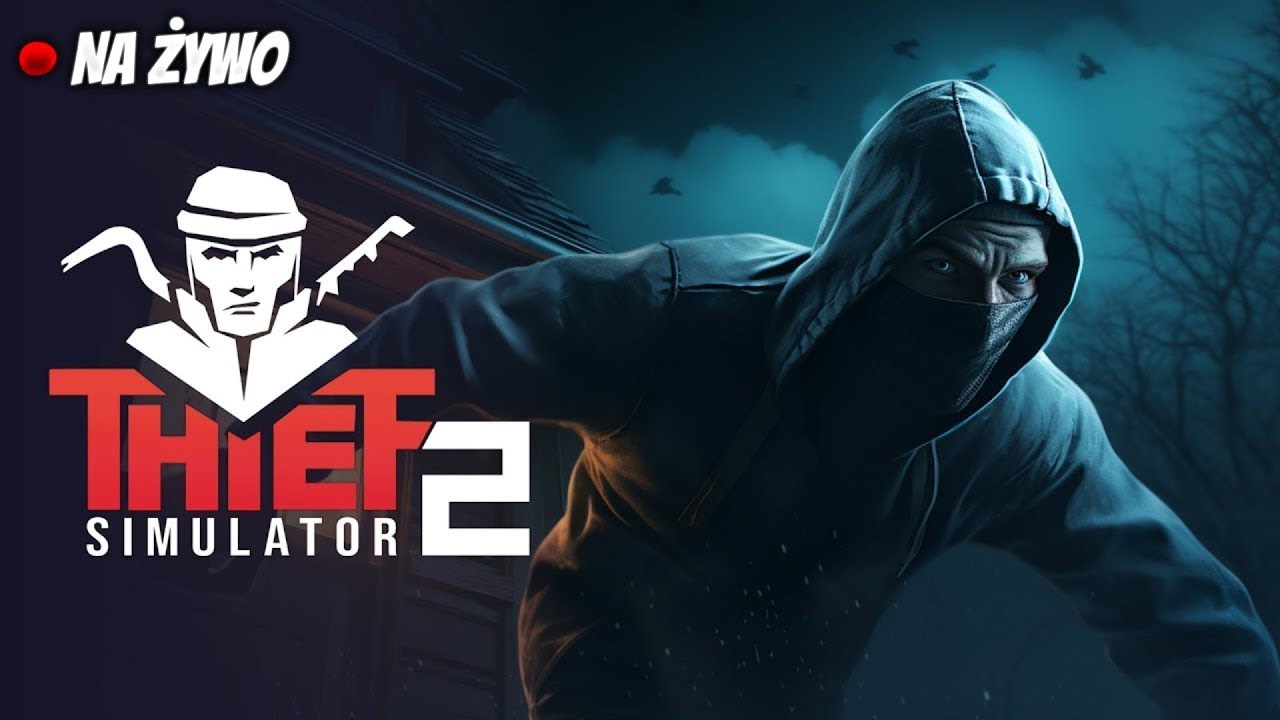 🕵JESTEM ZŁODZIEJEM?!? 😨 |🔴 NA ŻYWO| Thief Simulator 2 #2