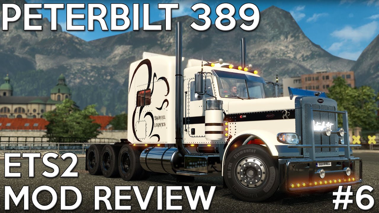 ETS2 Mod Reviews #6 - Peterbilt 389
