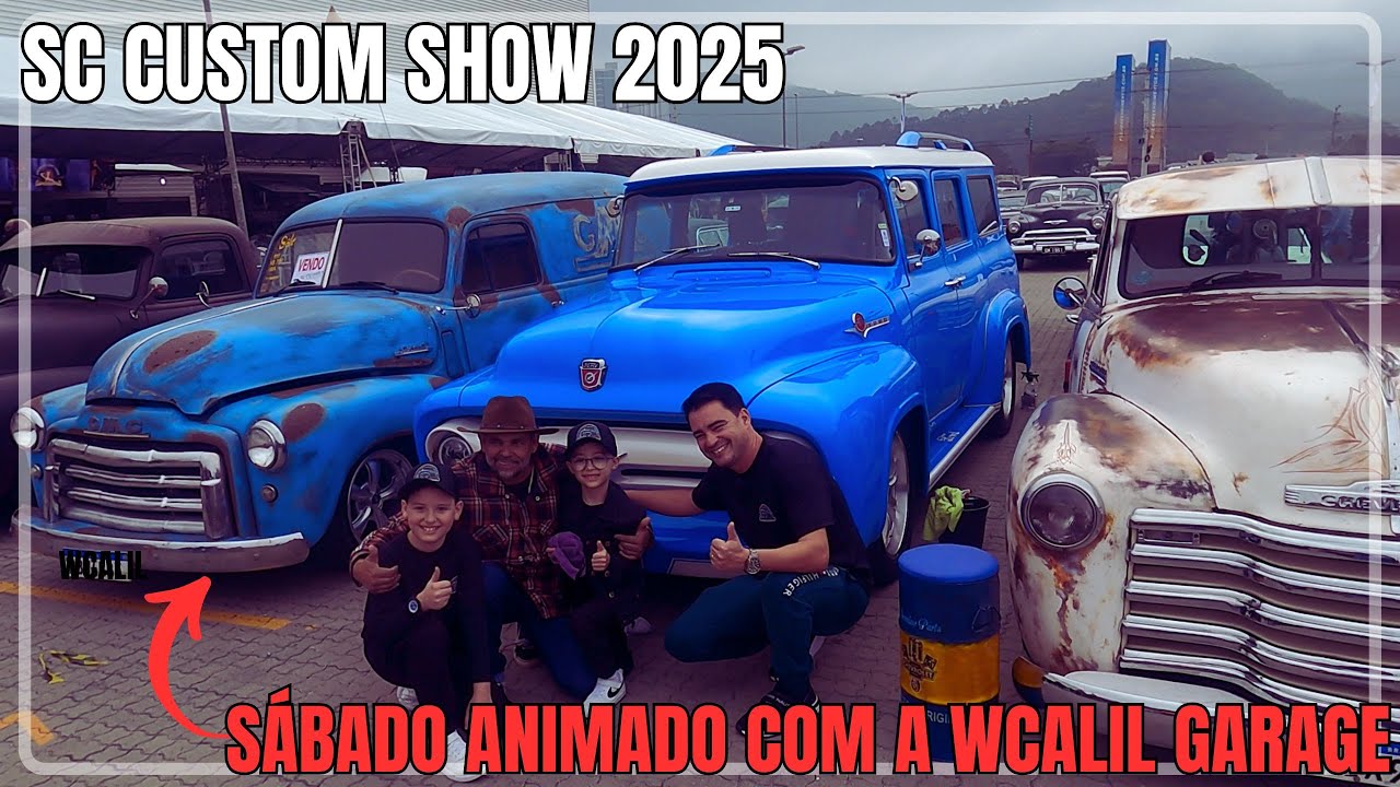 SC CUSTOM SHOW  2025| SÁBADO ANIMADO COM A WCALIL GARAGE