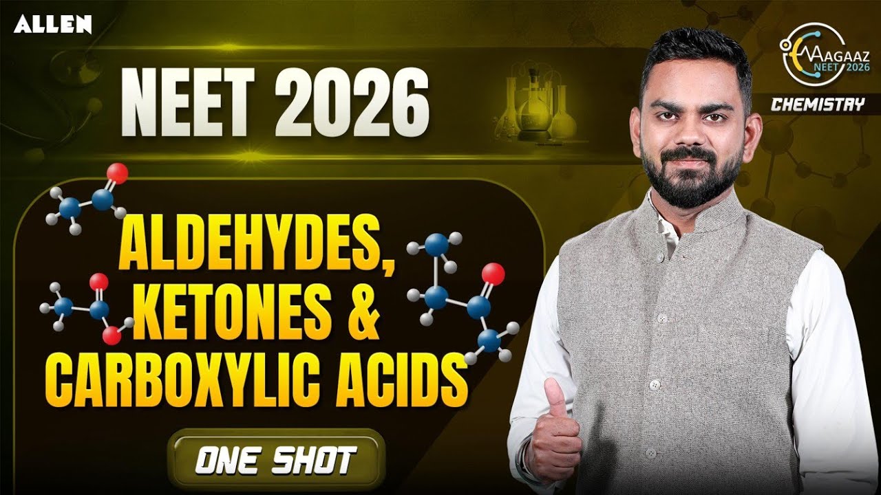 Aldehydes, Ketones & Carboxylic Acids One Shot | NEET 2026 | Arpit Saxena Sir