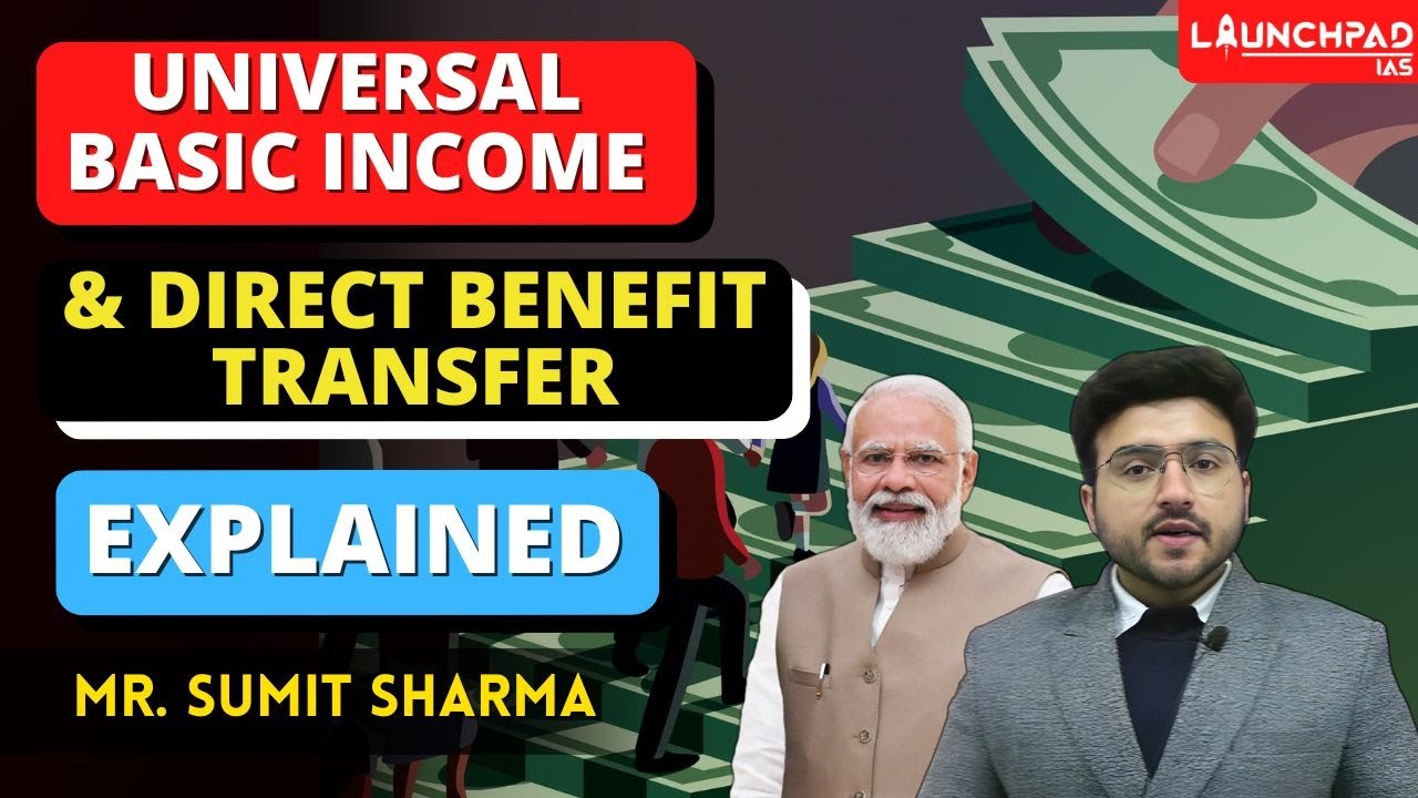Universal Basic Income Explained | Direct Benefit Transfer vs Universal Basic Income