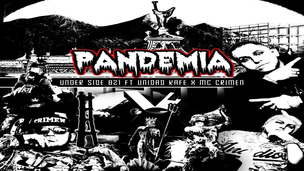 🚨@UnderSide_821  - 🔥PANDEMIA🔥 FT. UNIDAD KAFE & MC CRIMEN (BEAT x @luck7828  SCRATCH x DJ KODYAK)🚨