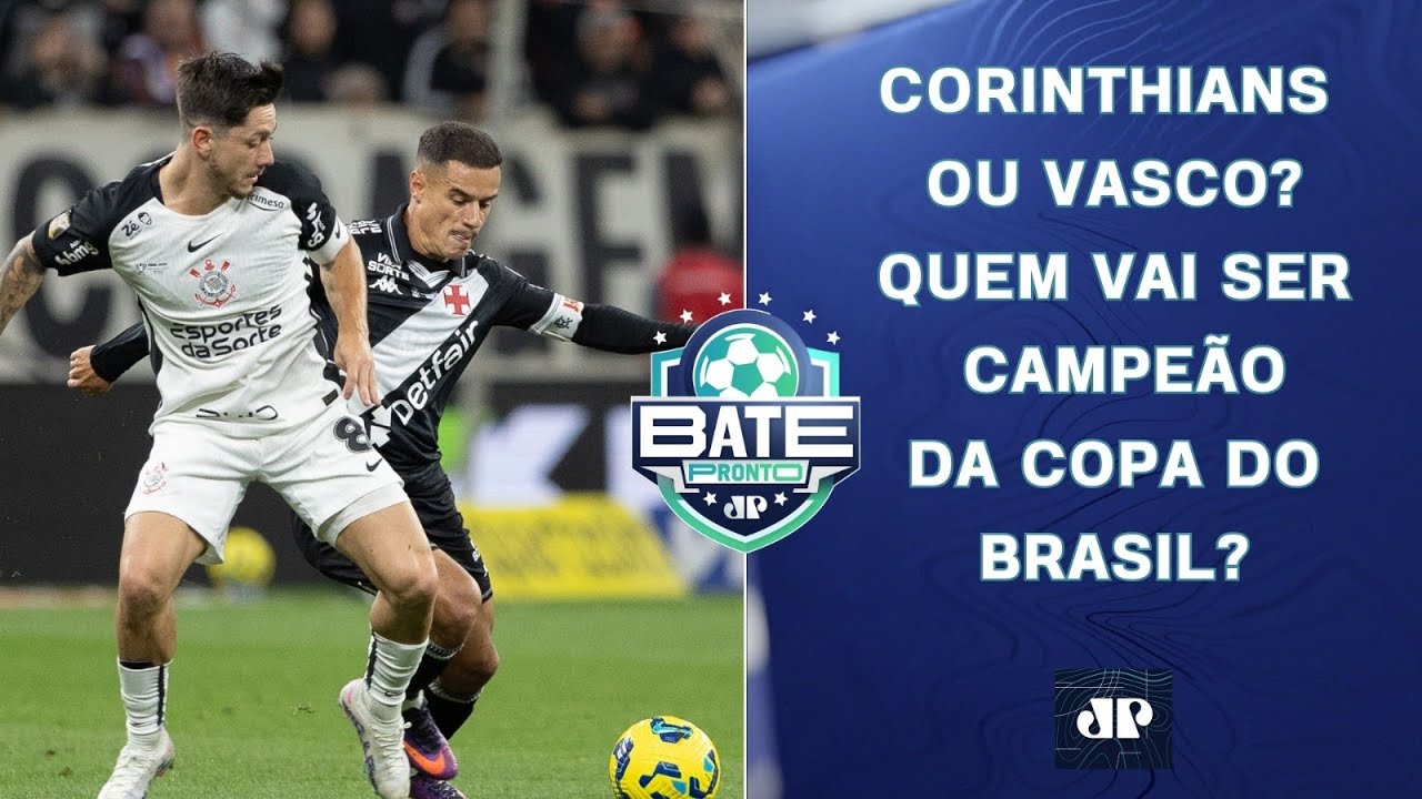 CORINTHIANS OU VASCO: QUEM VAI SER CAMPEÃO?; FLAMENGO VAI VIRAR O "BAYERN DO BRASIL"? | BATE-PRONTO