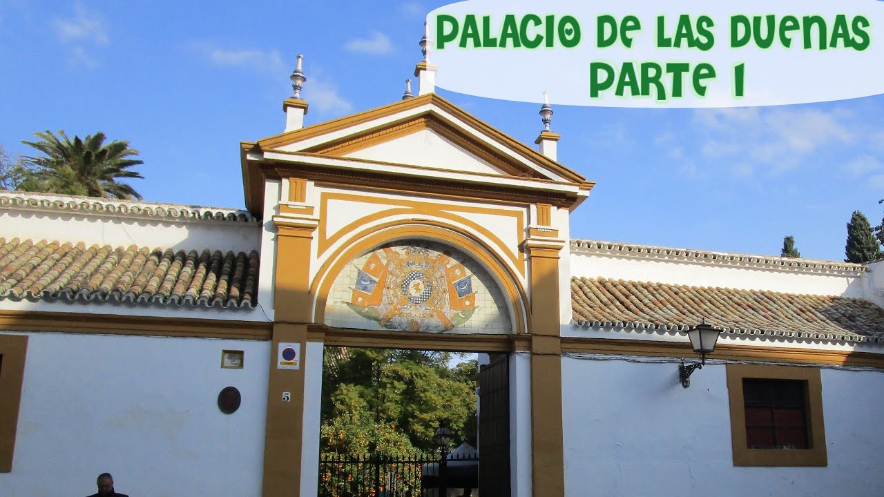Palacio de LAS DUEÑAS, Hogar de la DUQUESA DE ALBA en Sevilla.