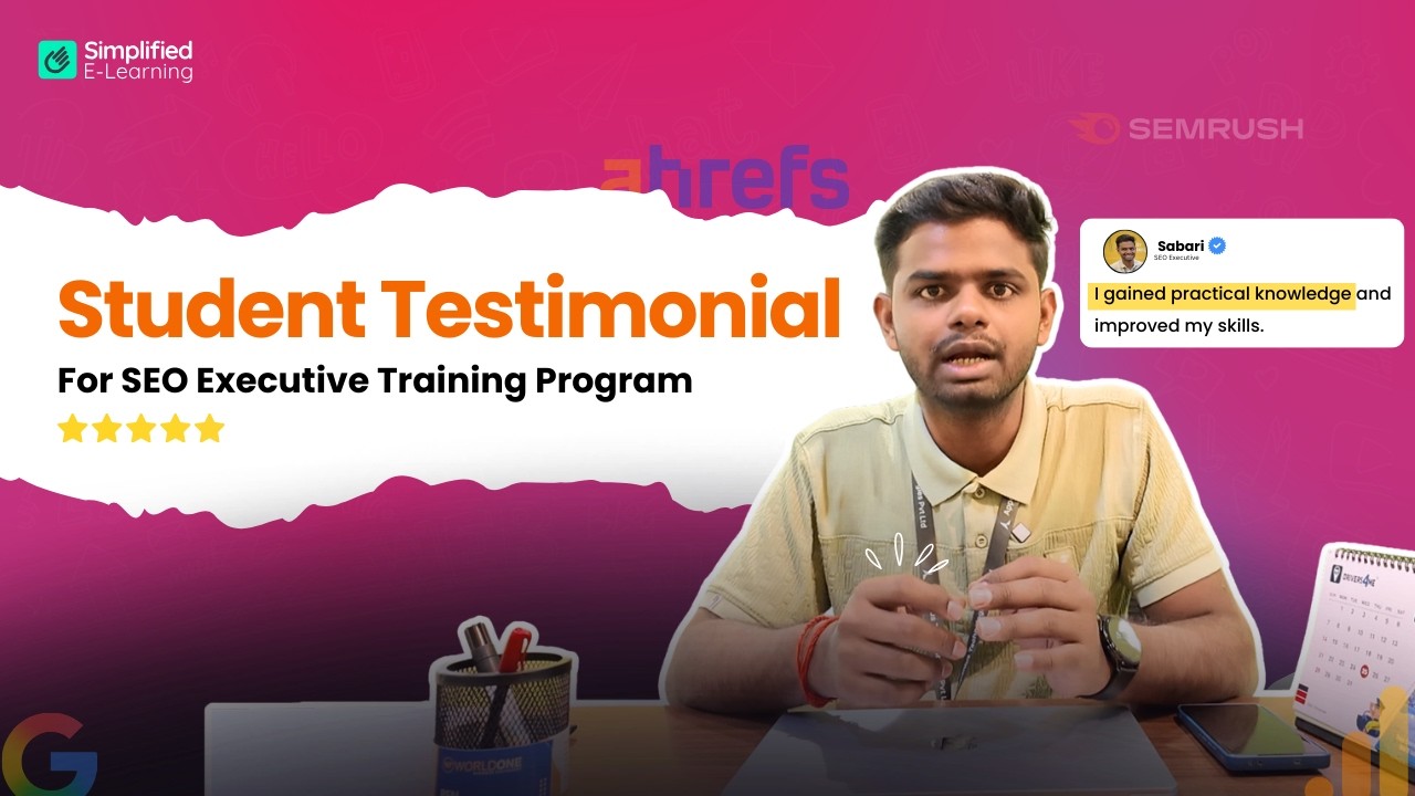 Student Testimonials For SEO Executive Training at Simplified E-Learning