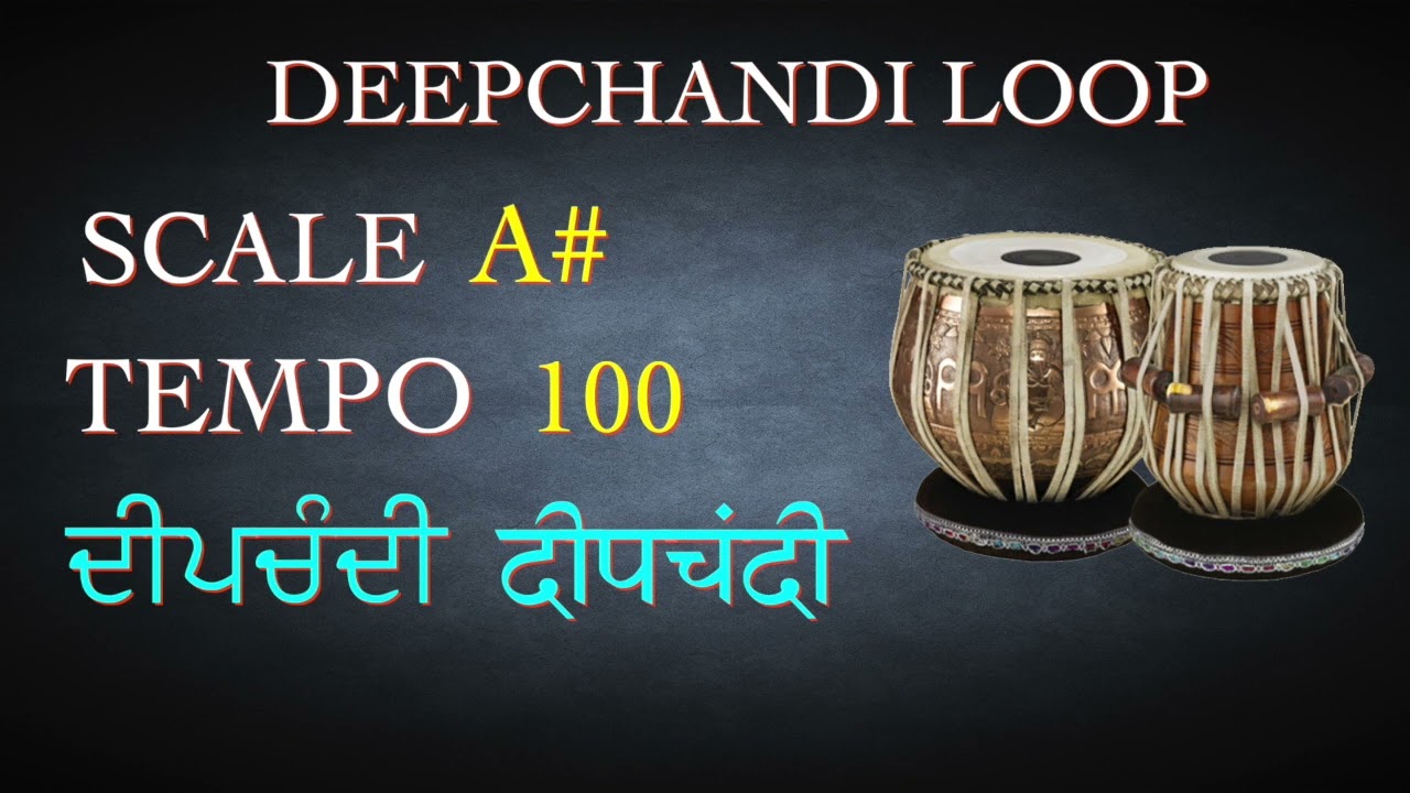 Deepchandi loop | Scale A# 100 bpm | Deepchandi | Tabla For Practice vocal | Deepchandi tabla loop