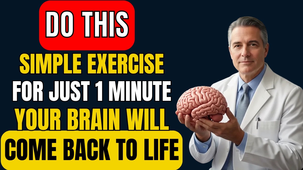 Neurologist Reveals The 60-Second Exercise to Regain Your Memory