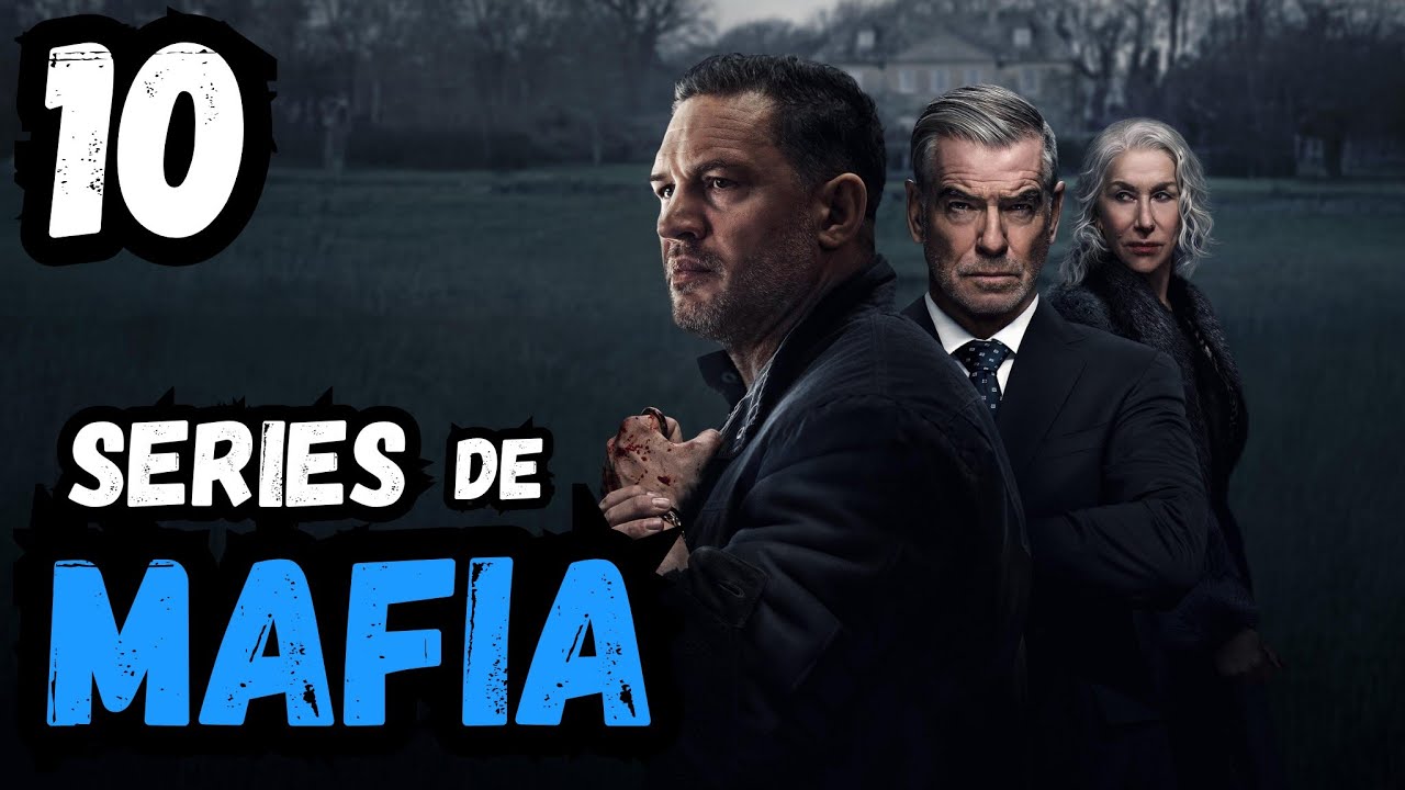 Top 10 Mejores Series de MAFIA y GANGSTERS
