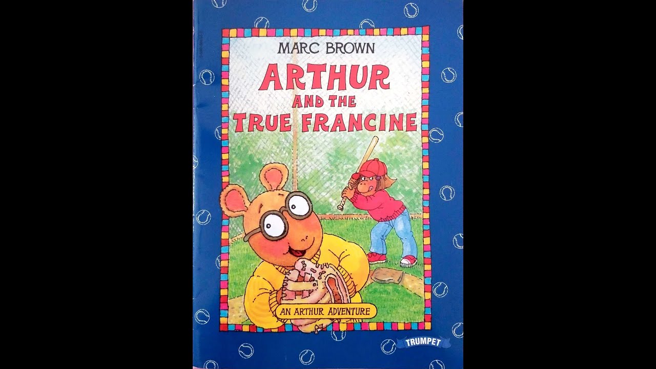 Read Aloud- Arthur and the True Francine by Marc Brown