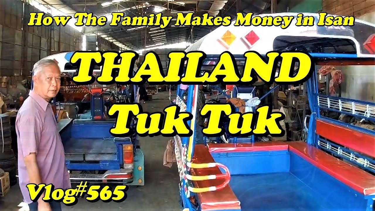 THAILAND Tuk Tuk, How the Family Makes Money in Isan