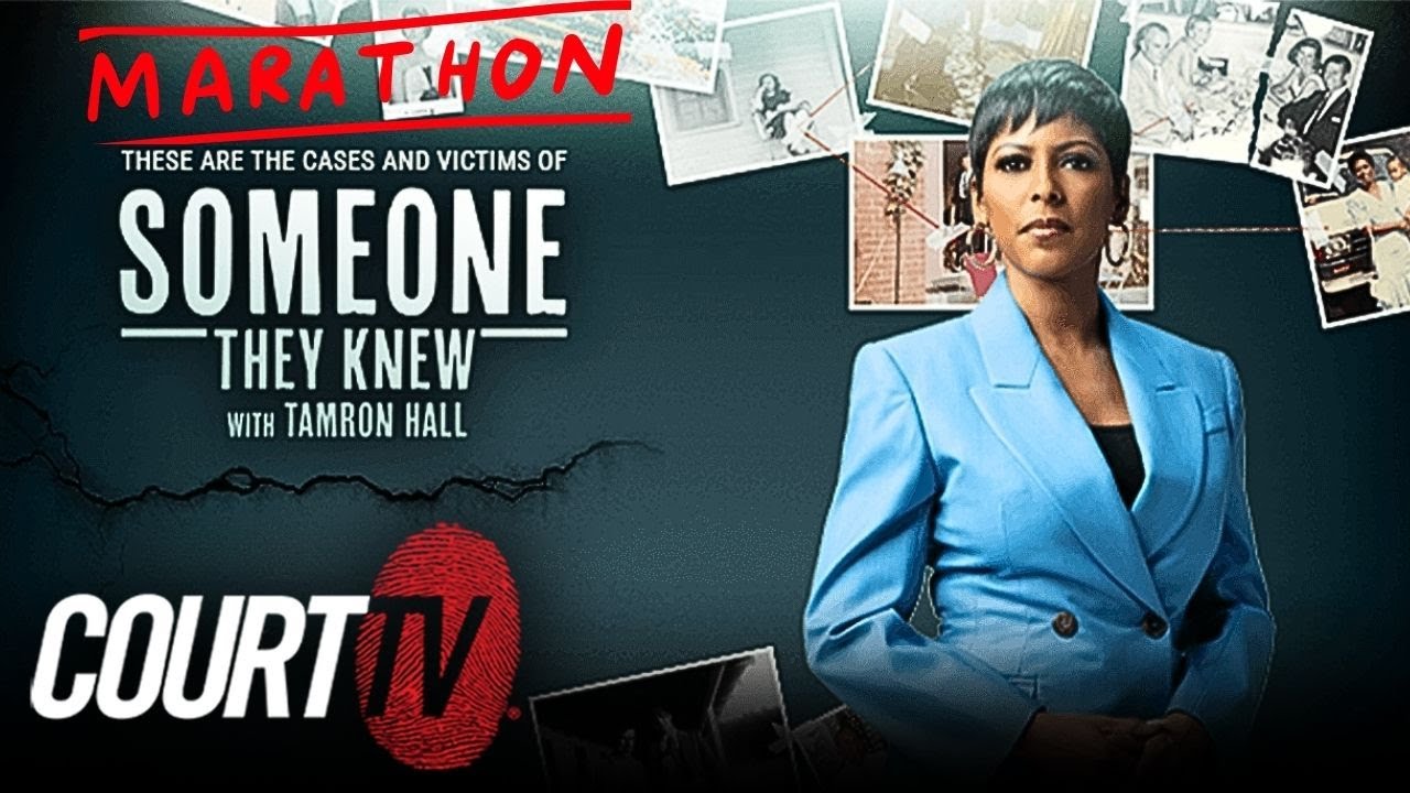 12 HR MARATHON! Someone They Knew with Tamron Hall: Season 1
