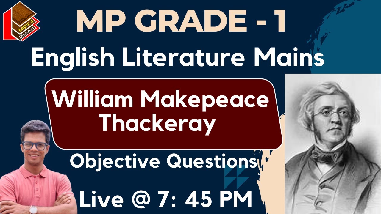 William Makepeace Thackeray ll I Objective Questions I Mp Grade 1 English Literature I