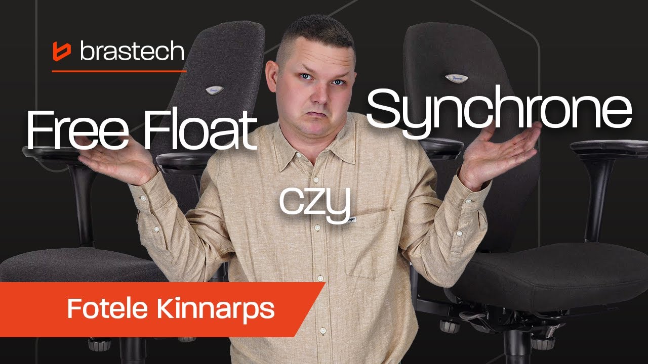 Free Float vs Synchrone w fotelach Kinnarps 6000 i 8000. Porównanie Brastech