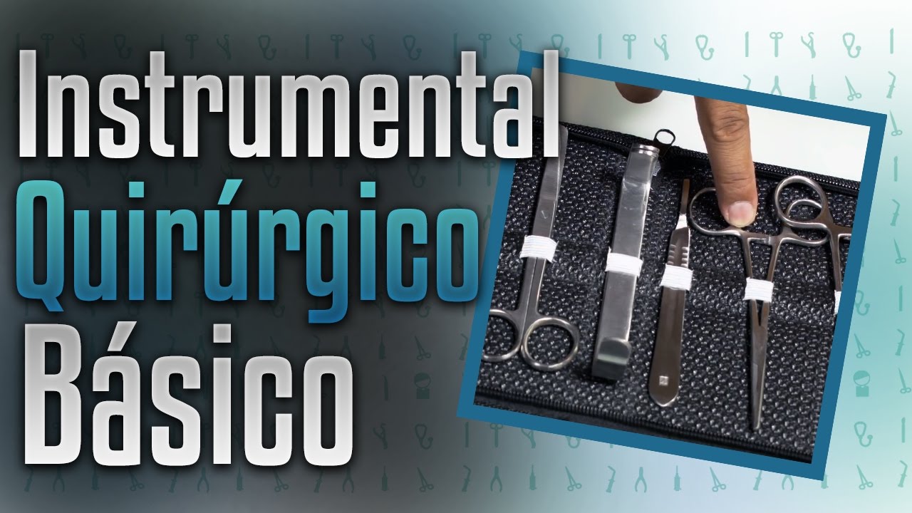 Instrumental Quirúrgico Básico