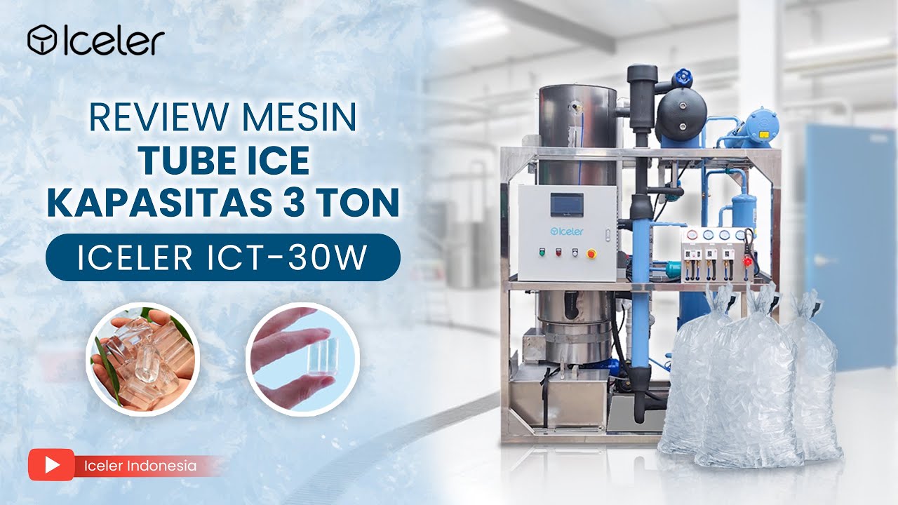 MESIN ES KRISTAL KAPASITAS 3 TON | ICELER ICT-30W | MESIN TUBE ICE