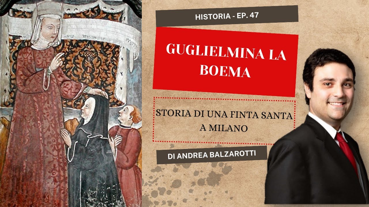 GUGLIELMINA LA BOEMA, storia di una finta santa a Milano - Andrea Balzarotti