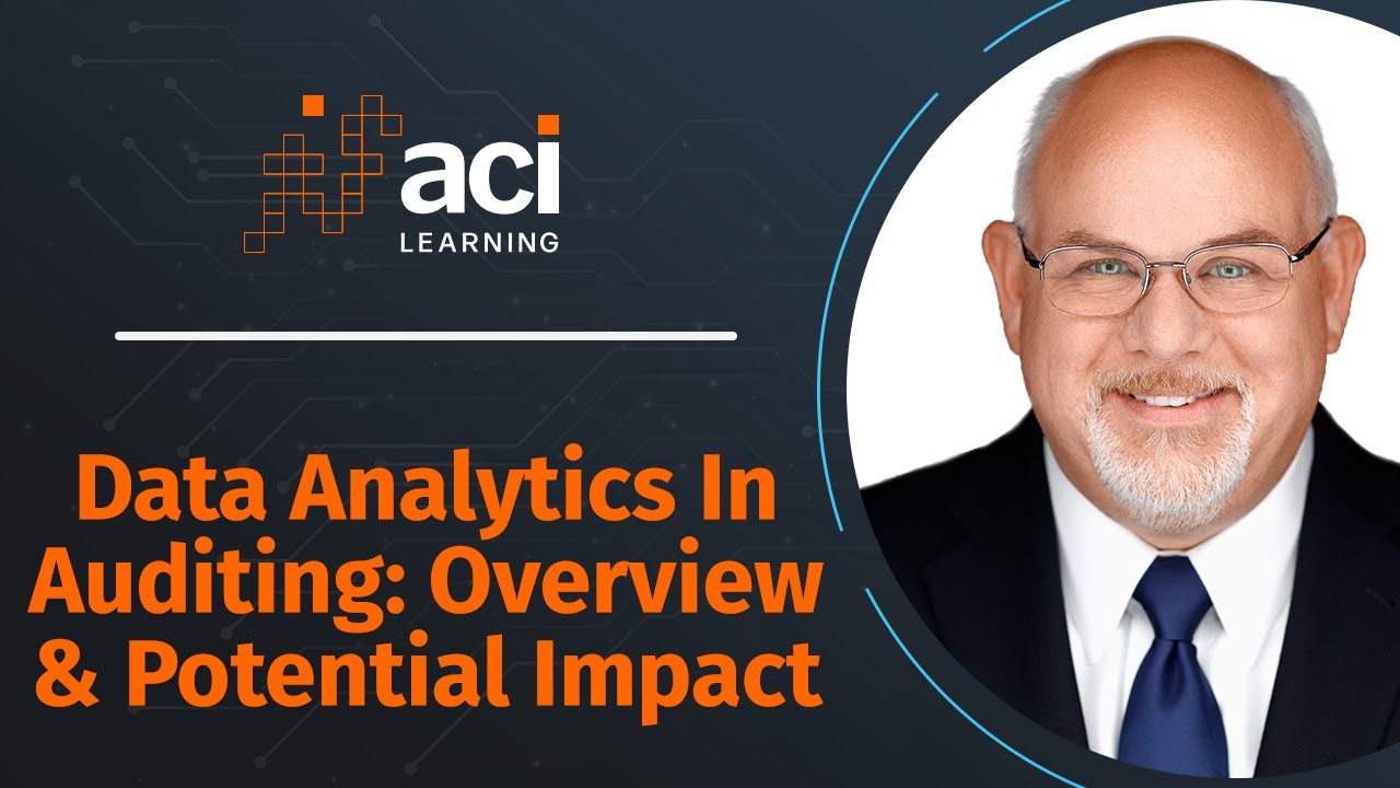 Data Analytics In Auditing: Overview & Potential Impact