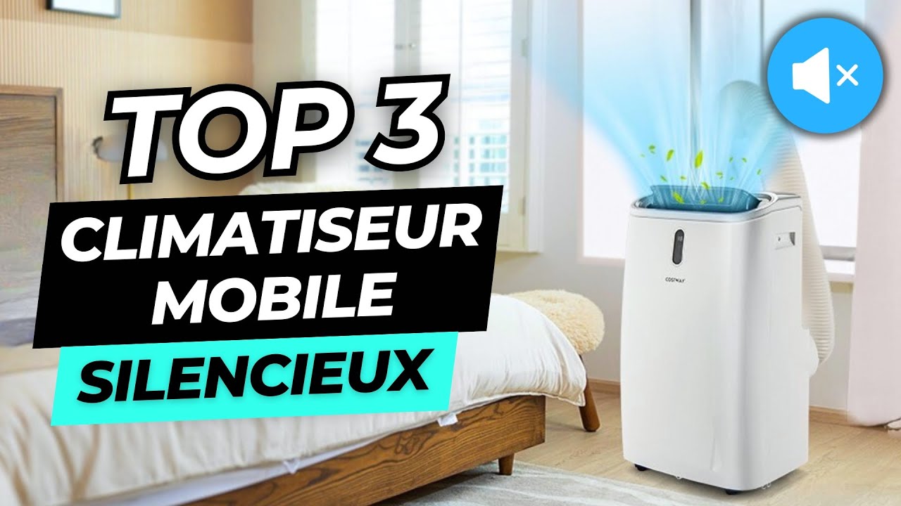 TOP 3 : Meilleur Climatiseur Mobile Silencieux 2025