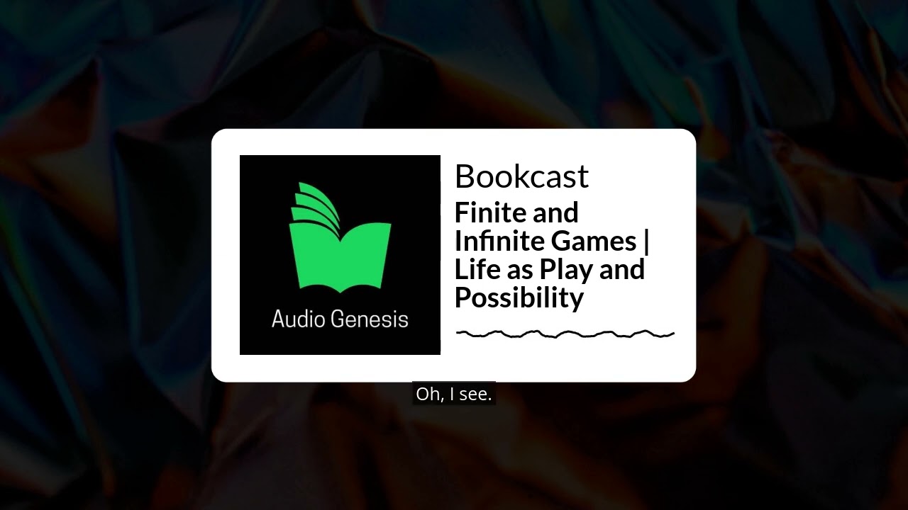 Finite and Infinite Games | Life as Play and Possibility | Bookcast