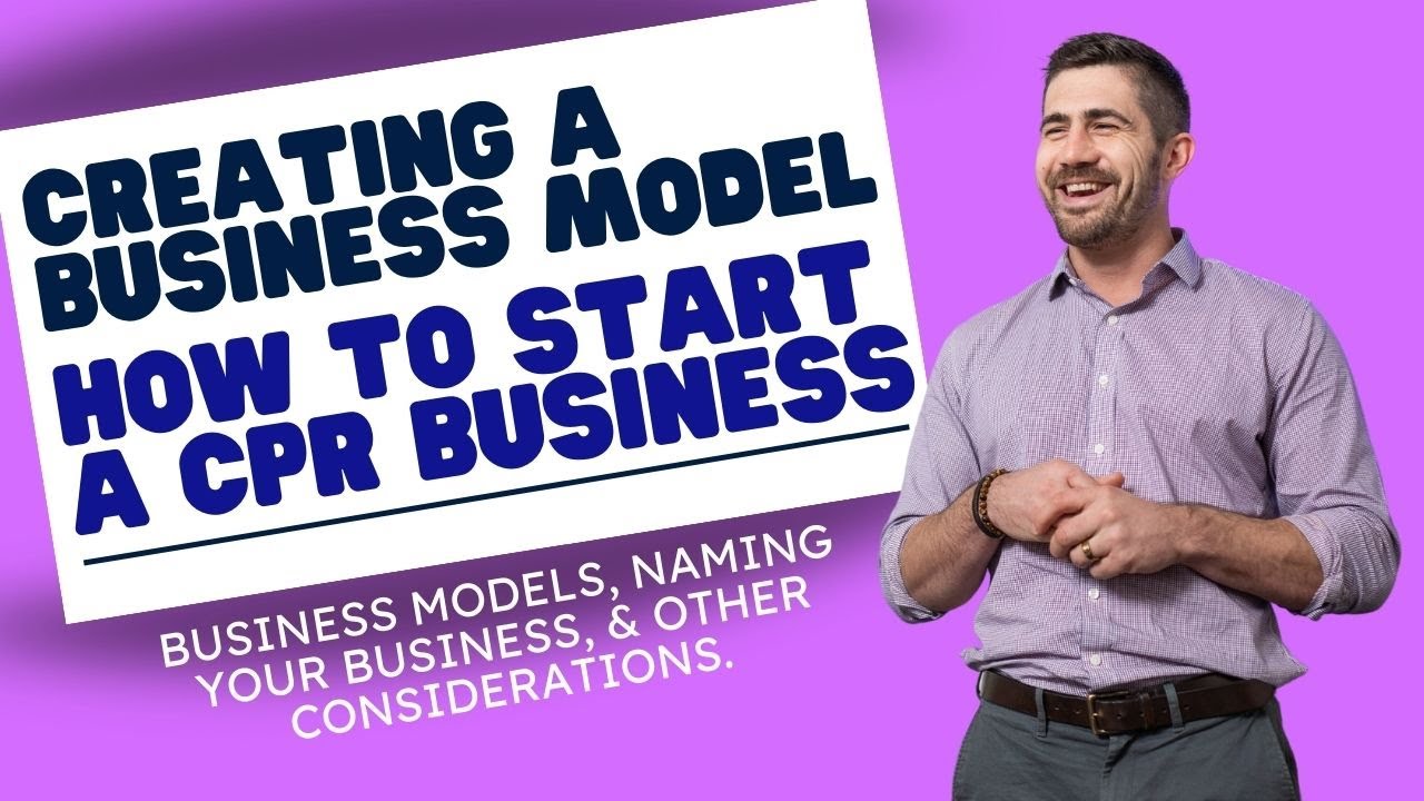 How to Start a CPR Training Business: Creating a Business Model