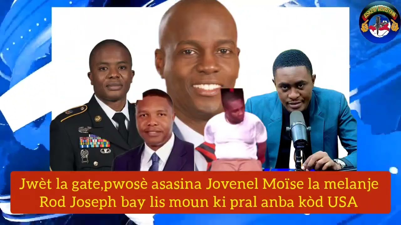 Dyare nn lari a asasen Jovenel Moïse yo.Rod Joseph bay lis asasen ki pral anba kòd.