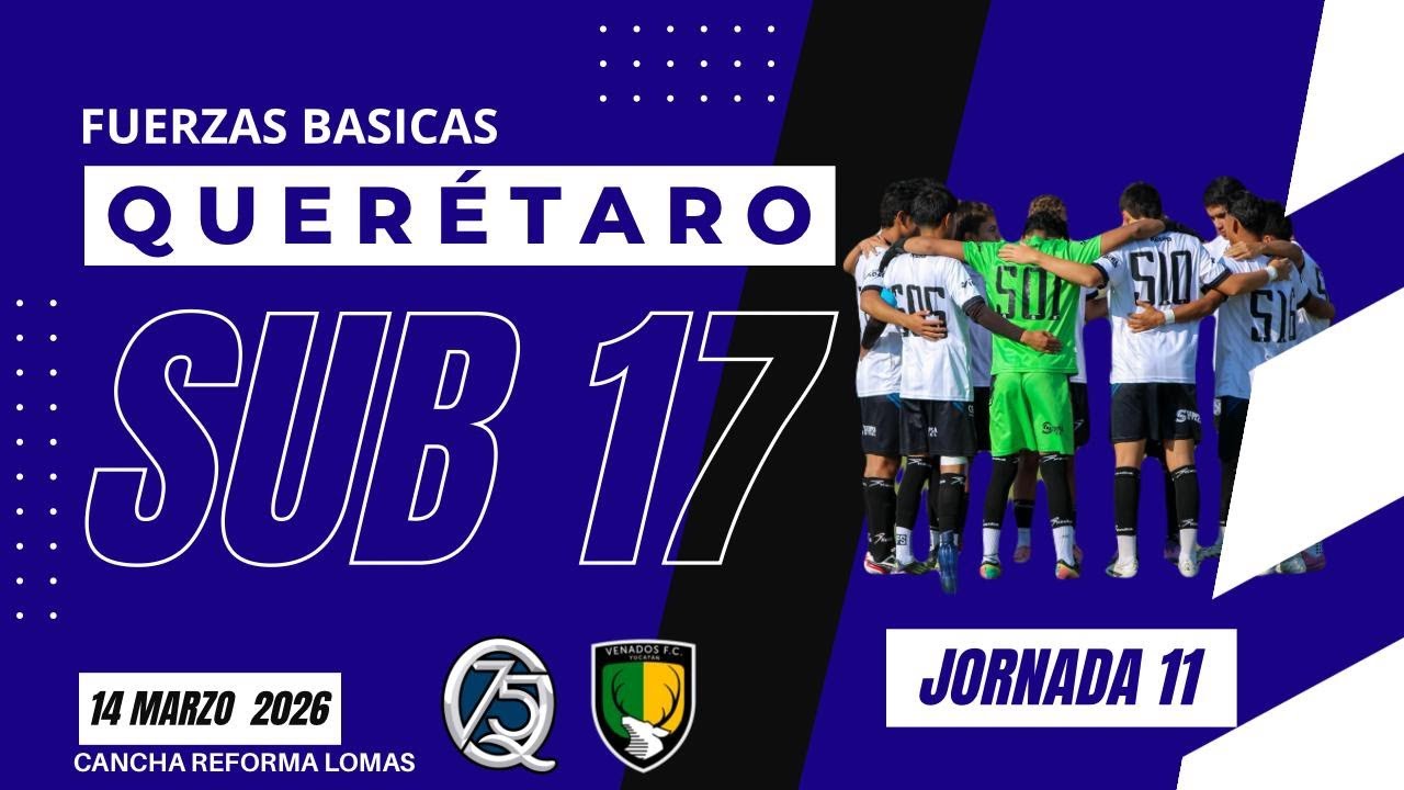 Queretaro FC vs Venados | Liga BBVA Sub 17 | U Dep Reforma Lomas
