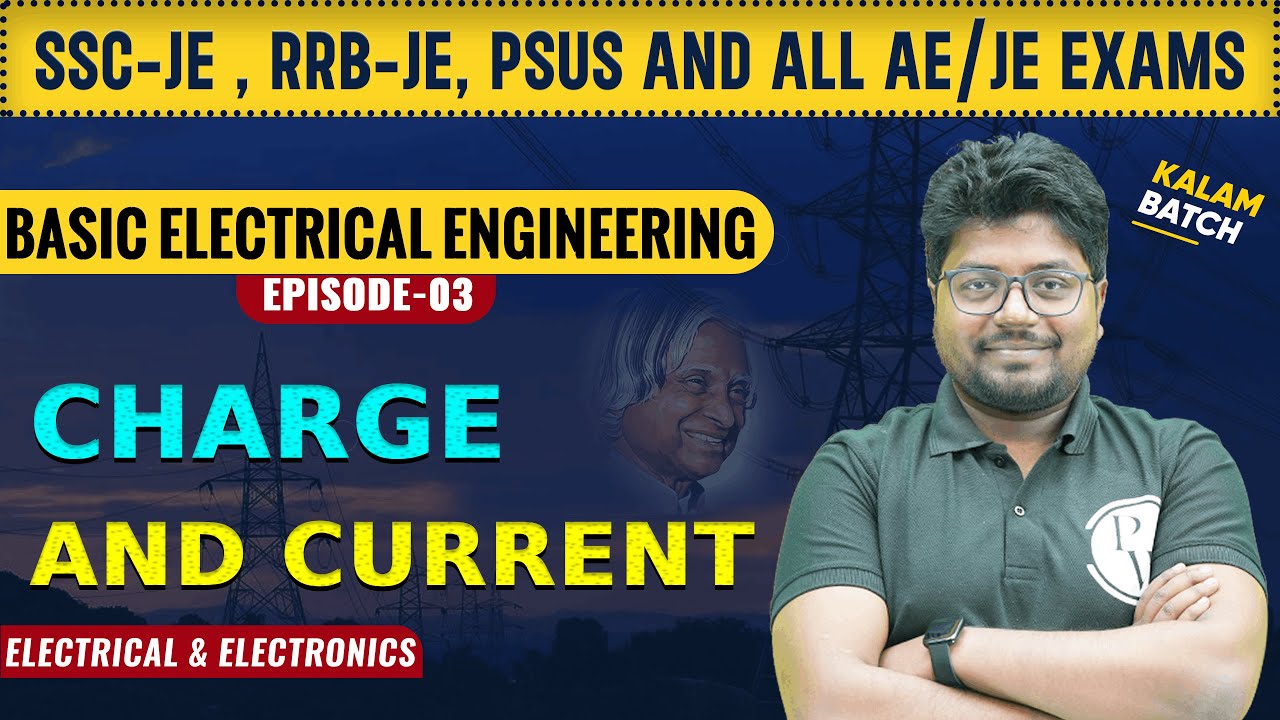 Basic Electrical Engineering - 03 | Charge and Current | Electrical
