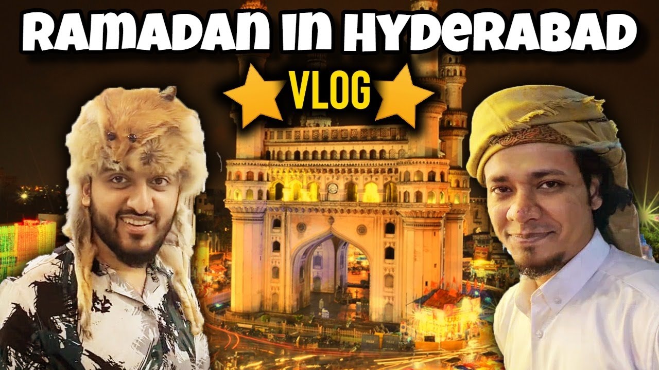RAMADAN IN HYDERABAD ( New City to old City ) | The Baigan Vines