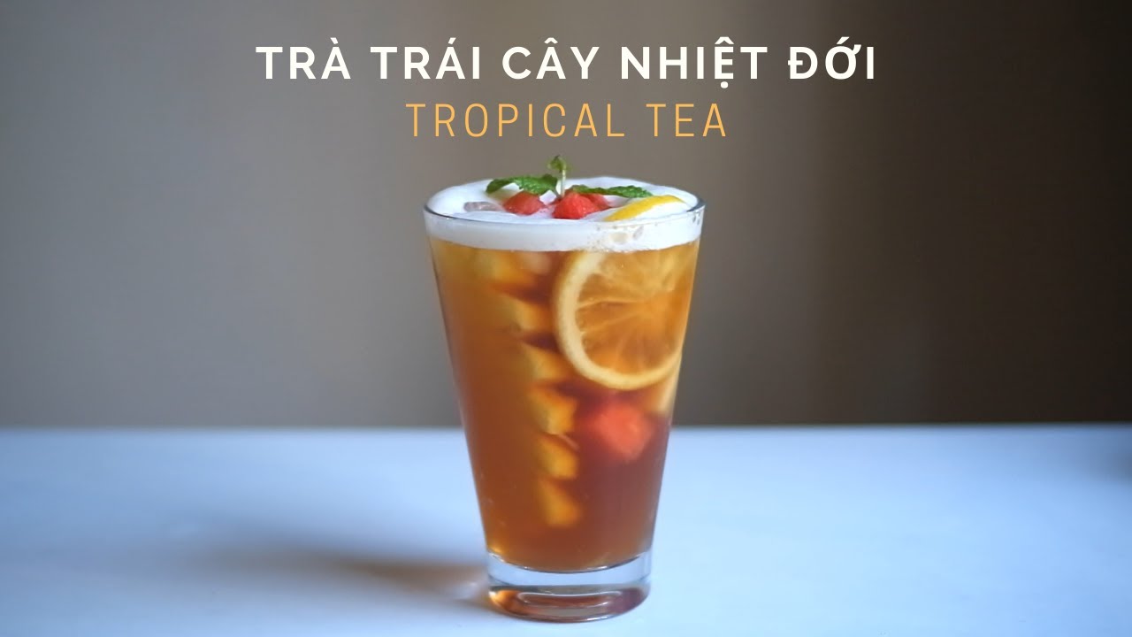 Cách làm Trà Trái Cây Nhiệt Đới | Tropical Fruit Iced Tea Recipe | Lilo Kitchen