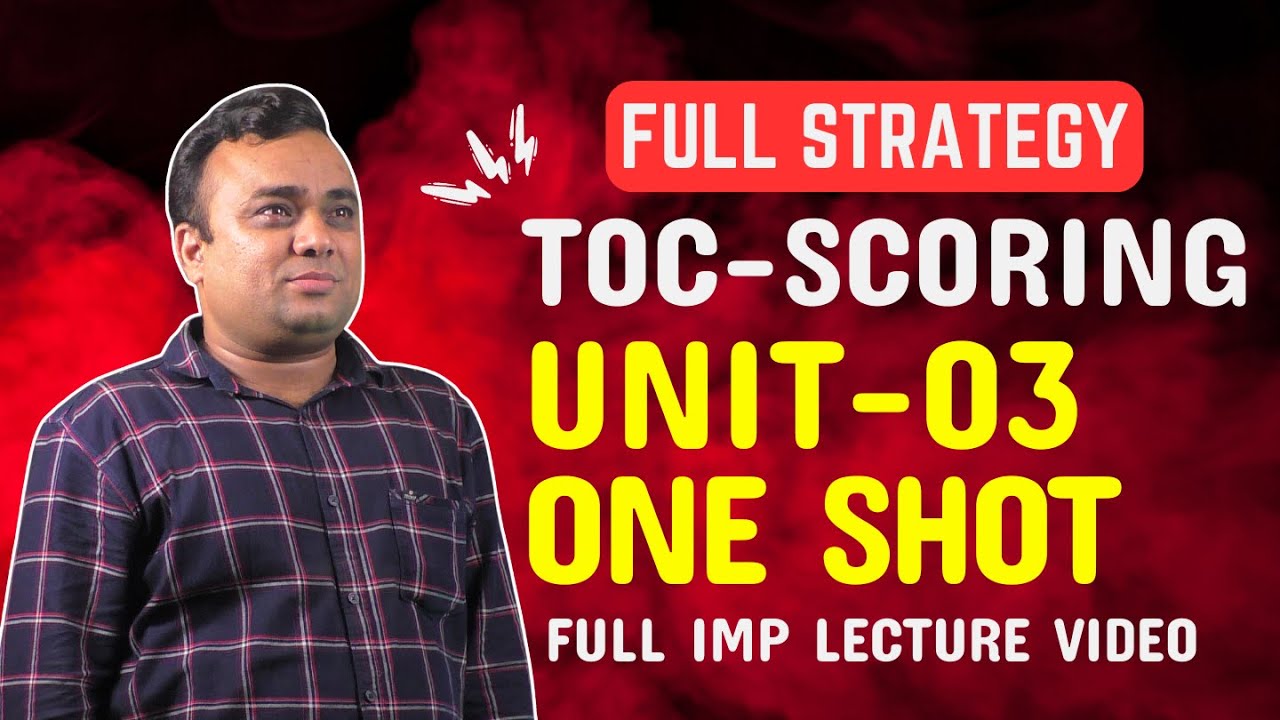 TOC - Scoring Unit: 03 One Shot Full IMP Lecture | Grammer | Strategy & IMP