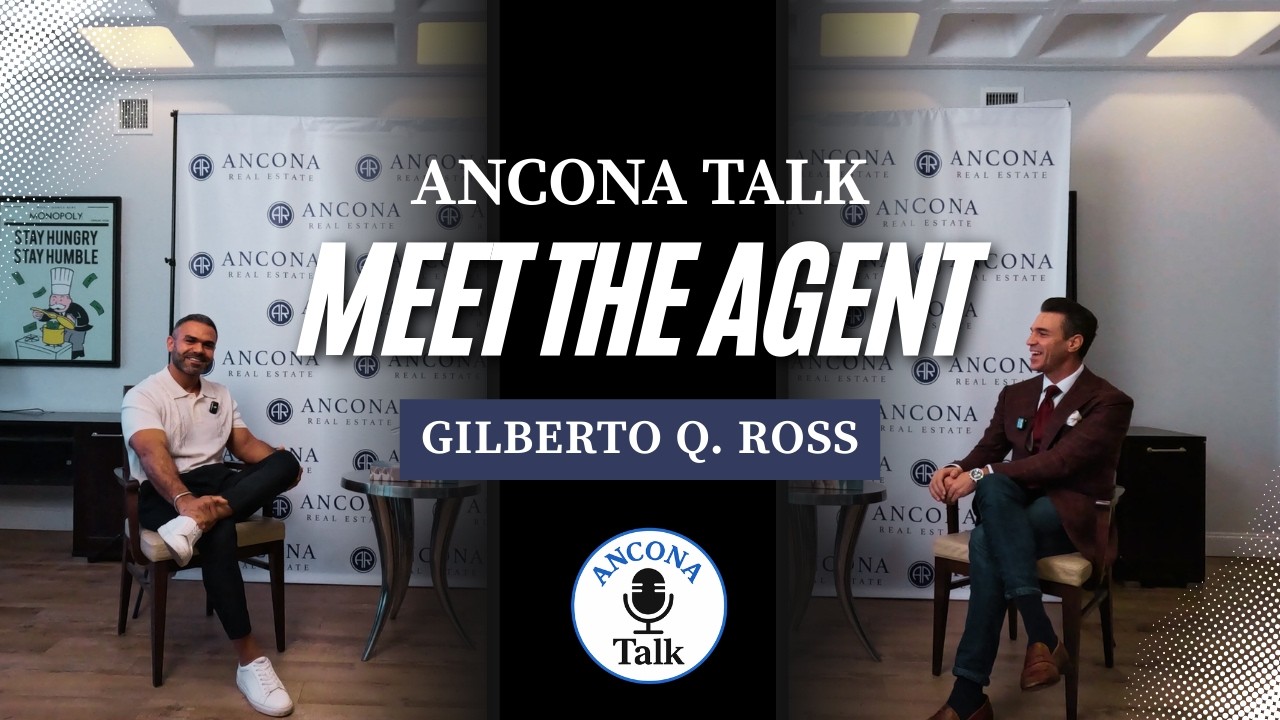ANCONA TALK | Puerto Rico to Miami | Ambition & Growth in Real Estate | Gilberto Ross