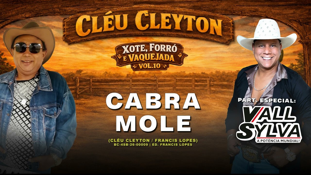 Cléu Cleyton e Vall Sylva - Cabra Mole (Xote, Forró e Vaquejada, Vol. 10)