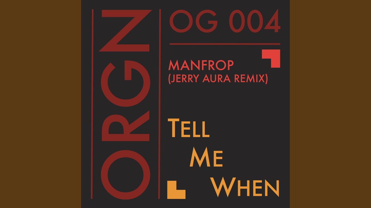 Tell Me When (Jerry Aura Remix)