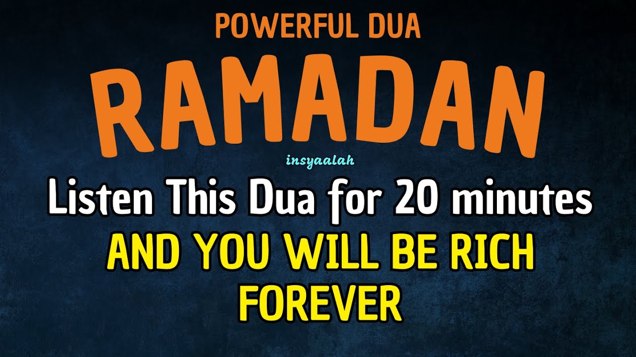 RAMADAN DUAS - for Rizq, Success, Victory, and Blessings